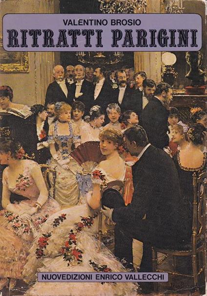 Ritratti parigini del Secondo Impero e della Belle Epoque - Valentino Brosio - copertina