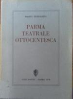 Parma teatrale ottocentesca