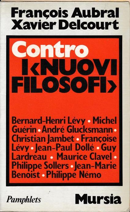Contro i \nuovi filosofi\"" - François Aubral - copertina