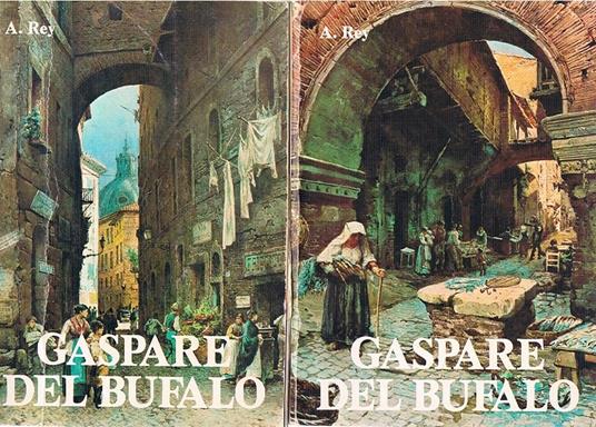 Gaspare Del Bufalo.Volumi 1-2 - Abel Rey - copertina