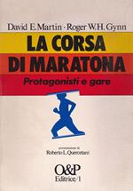 corsa di Maratona. Protagonisti e gare