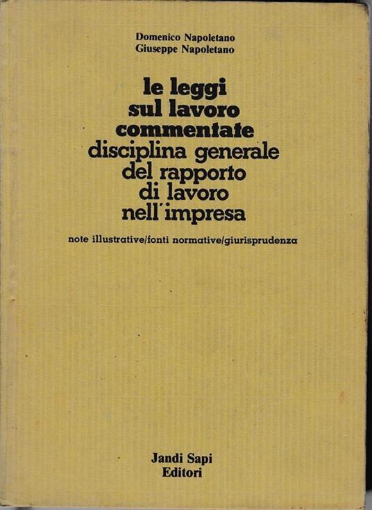 leggi sul lavoro commerciale. Disciplina generale del rapporto di lavoro nell'impresa - Domenico Napoletano - copertina