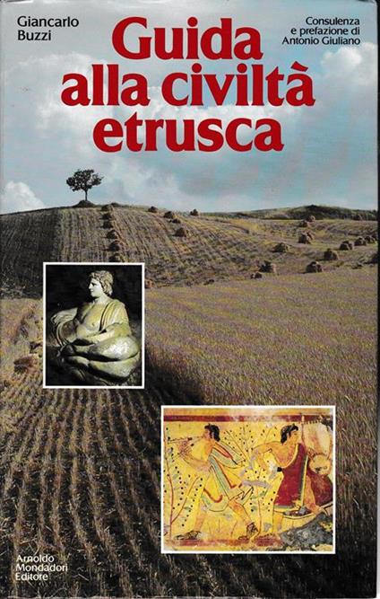 Guida alla civiltà etrusca - Giancarlo Buzzi - copertina