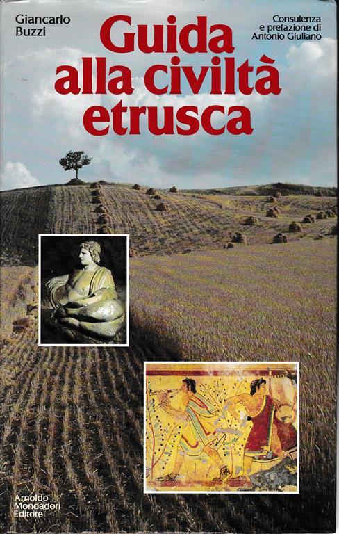 Guida alla civiltà etrusca - Giancarlo Buzzi - copertina