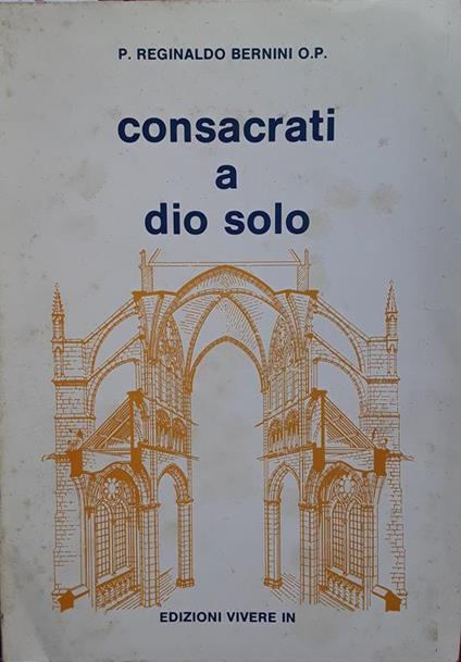 Consacrati a Dio solo - Reginaldo Bernini - copertina