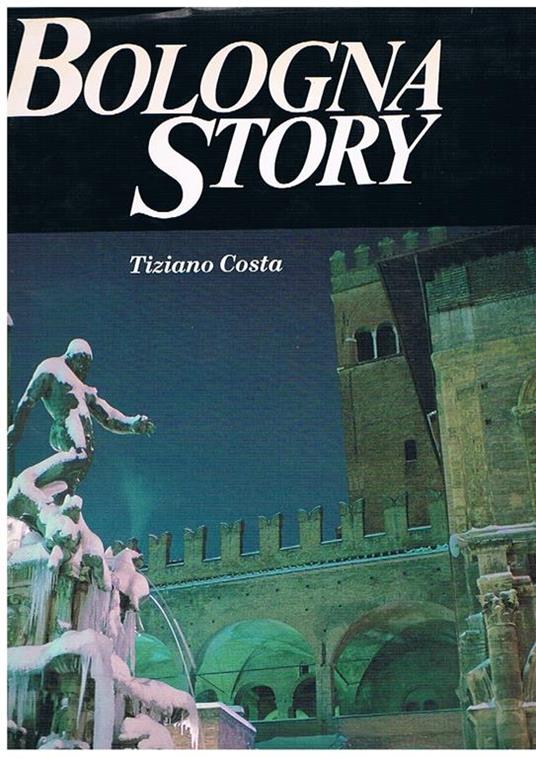 Bologna story - Tiziano Costa - copertina