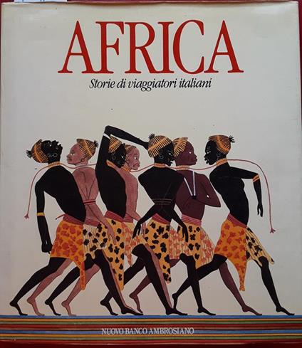 Africa. Storie di viaggiatori italiani - AA. VV - copertina