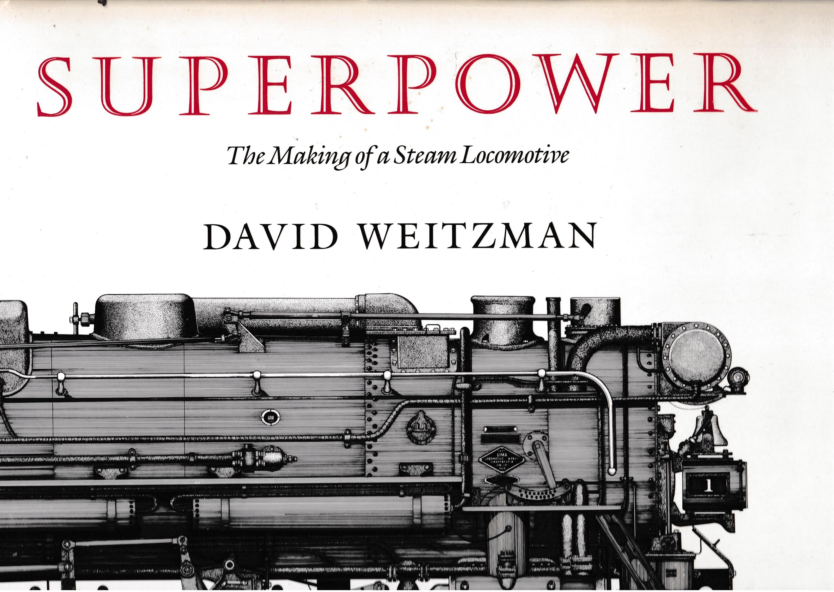 Superpower. The making of a Steam Locomotive