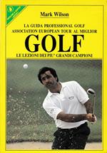 Golf. Le lezioni dei più grandi campioni