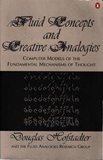Fluid concepts and creative analogies. Computer models of the fundamental mechanism of thought