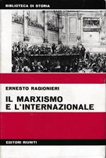 Il Marxismo e l'Internazionale. Studi di storia del Marxismo