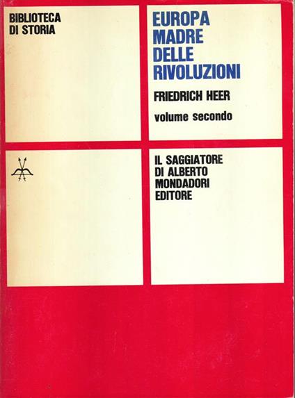L' Europa, madre delle rivoluzioni. II - Friedrich Heer - copertina