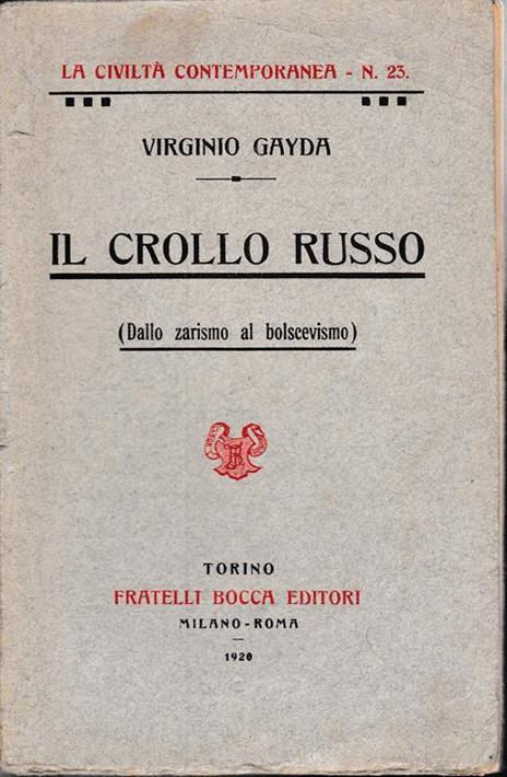 Il crollo russo (Dallo zarismo al bolscevismo) - Virginio Gayda - copertina