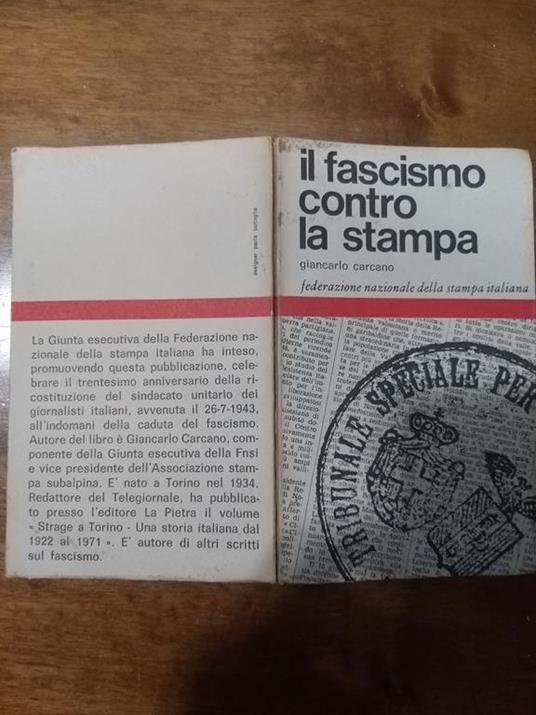 Il fascismo contro la stampa - Giancarlo Carcano - copertina