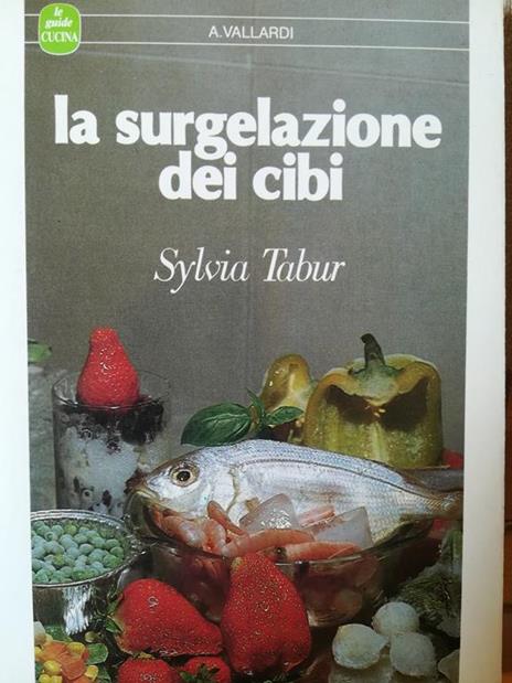 La surgelazione dei cibi - Sylvia Tabur - copertina