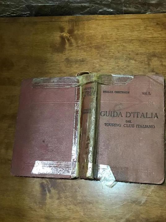 Guida d'Italia Vol I Italia centrale - Luigi V. Bertarelli - copertina