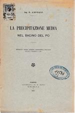 La precipitazione media nel bacino del Po. Estratto dalla rivista Geografica Italiana