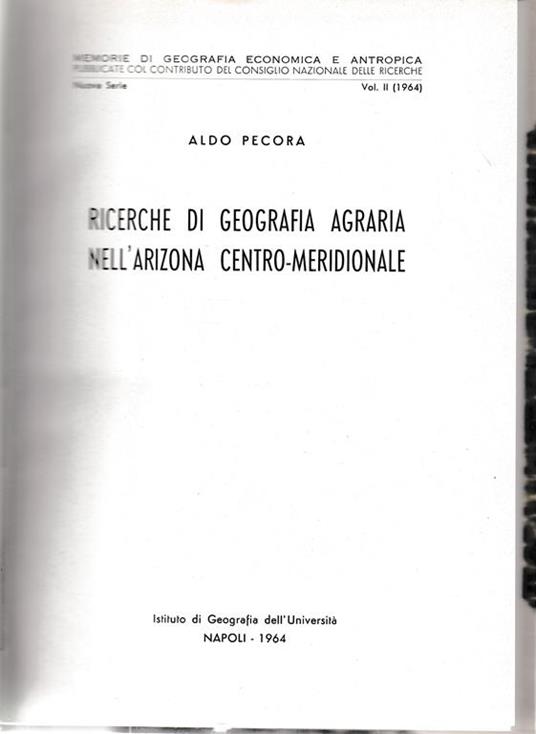 Ricerche di geografia agraria nell'Arizona centro-meridionale. Nuova serie vol. 2 - Aldo Pecora - copertina