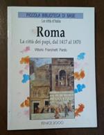Roma la città dei papi dal 1417 al 1870