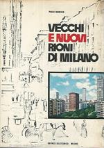 Vecchi e nuovi rioni di Milano