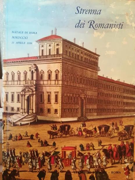 Strenna dei Romanisti. Natale di Roma 1958 (MMDCCXI ab U. C.). 21 aprile 1958 - copertina