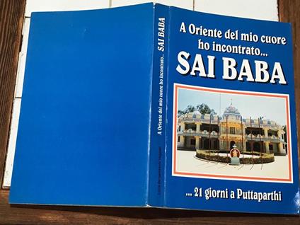 Oriente del mio cuore ho incontrato Sai Baba - copertina