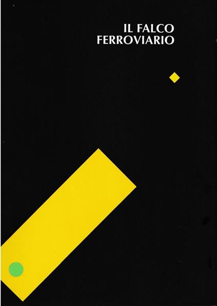 Il falco ferroviario - Senza Autore - copertina