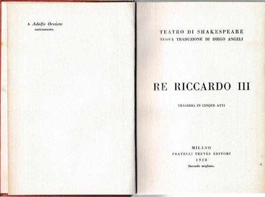Re Riccardo III. Tragedia in cinque atti. Teatro di Shakespeare nuova traduzione di Diego Angeli - William Shakespeare - copertina