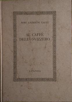 Al caffè svizzero - Nori Andreini Galli - copertina