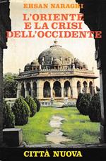 L' Oriente e la crisi dell'Occidente