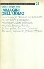 Immagini dell'uomo. La tradizione classica della sociologia