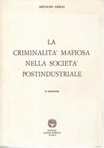 La criminalità mafiosa nella società postindustriale