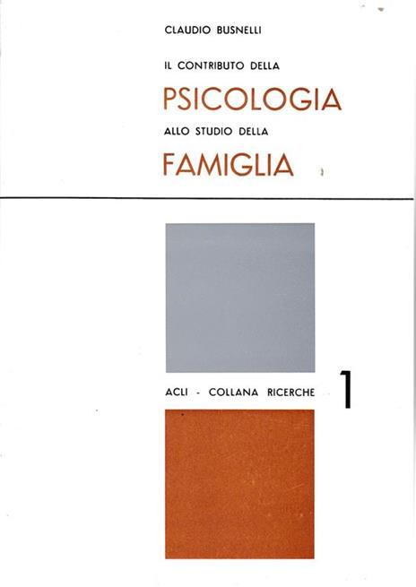 Il contributo della Psicologia allo studio della famiglia - C. Busnelli - copertina