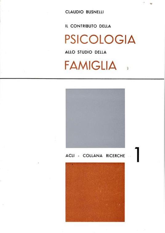 Il contributo della Psicologia allo studio della famiglia - C. Busnelli - copertina