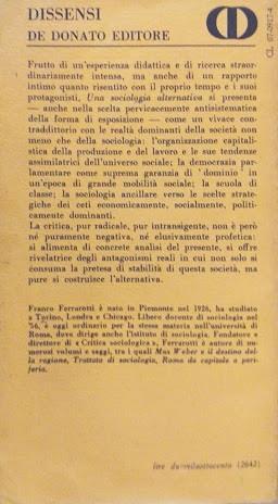 Una sociologia alternativa. Dalla sociologia come tecnica del conformismo alla sociologia critica - Franco Ferrarotti - 2