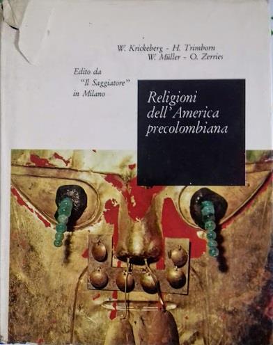 Religioni dell'America precolombiana - Walter Krickeberg - copertina