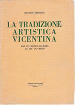 La tradizione artistica Vicentina