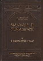 Manuale di storia dell'arte vol. III° Il Rinascimento in Italia