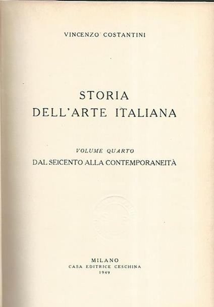 Storia dell'arte italiana. Volume quarto. Dal seicento alla contemporaneità - Vincenzo Costantini - copertina