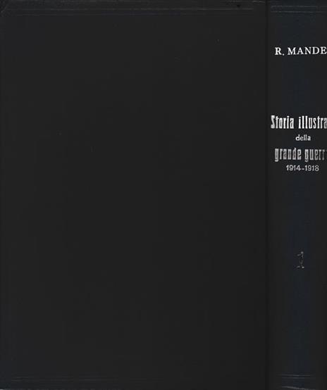 Storia illustrata della grande guerra 7 volumi - R. Mandel - 2