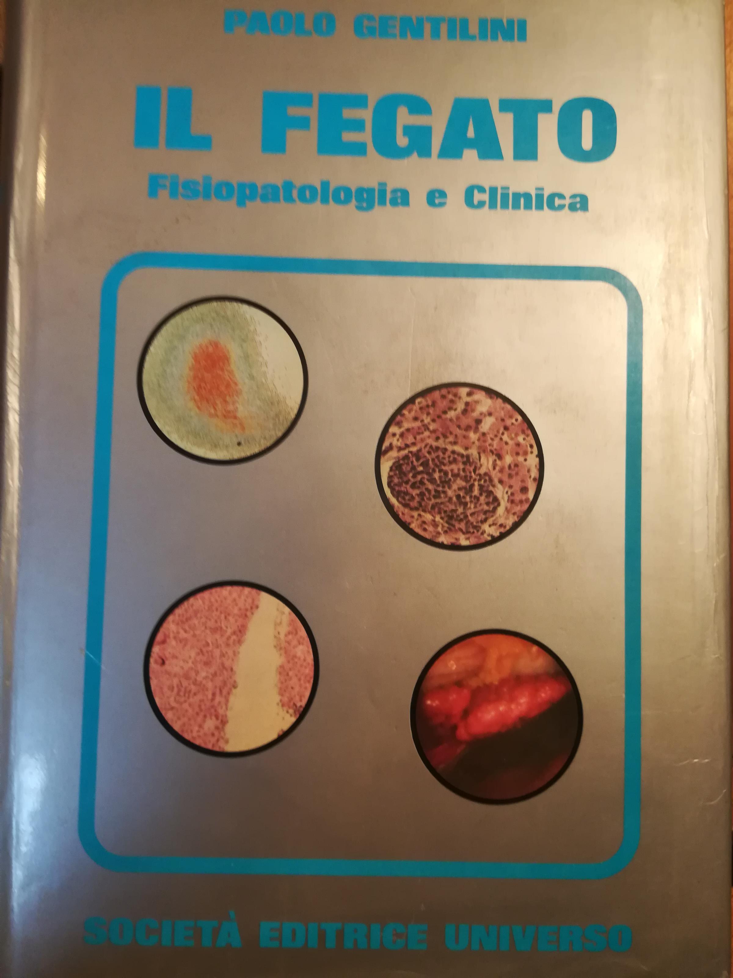 Il fegato. Fisiopatologia e clinica