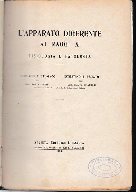L' apparato digerente ai raggi X. Fisiologia e Patologia - Alessandro Pompeo Berti - copertina