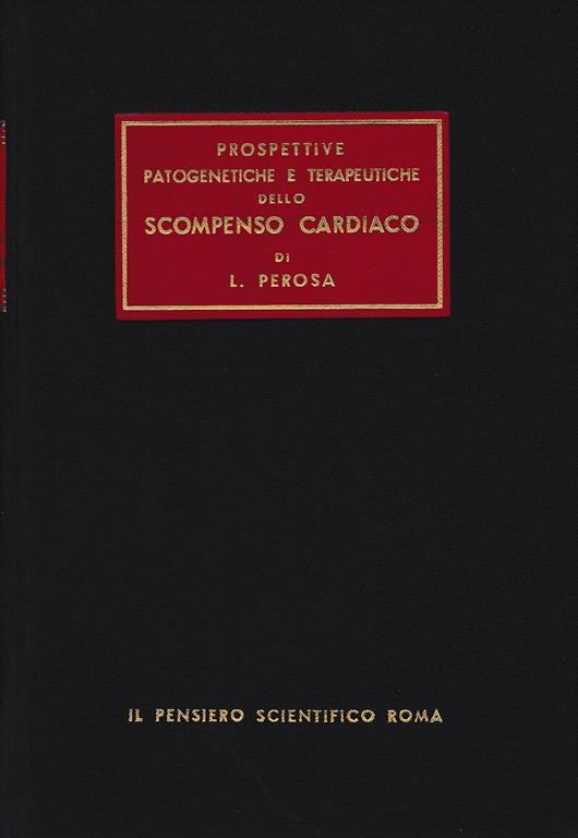 Prospettive Patogenetiche e Terapeutiche dello Scompenso Cardiaco - Leonardo Perosa - copertina