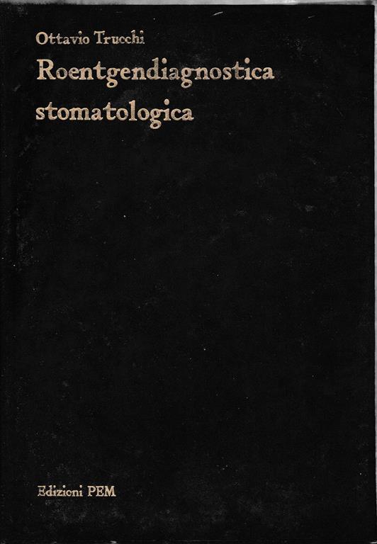 Roentgendiagnostica stomatologica - Ottavio Trucchi - copertina