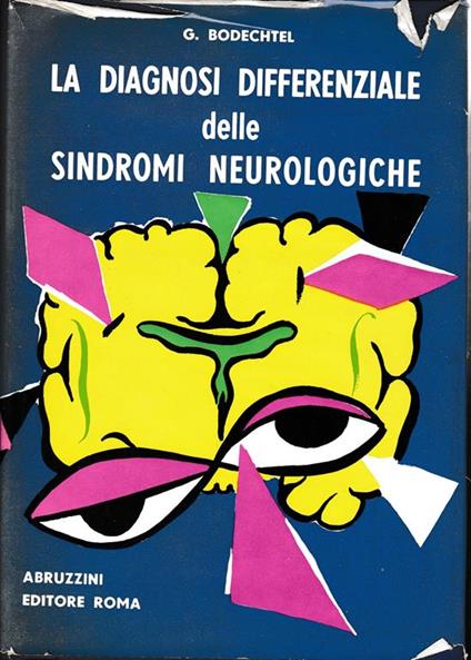 La diagnosi differenziale delle sindromi neurologiche - G. Bodechtel - copertina