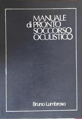 Manuale di pronto soccorso oculistico - Bruno Lumbroso - copertina