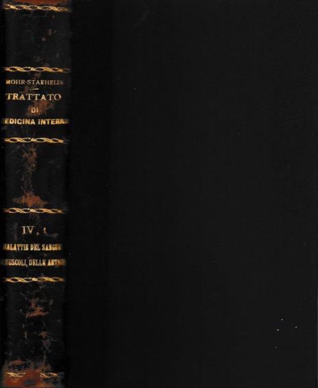 Trattato di Medicina Interna vol. IV parte prima. Malattie del sangue,dei muscoli e delle articolazioni - L. Mohr - copertina