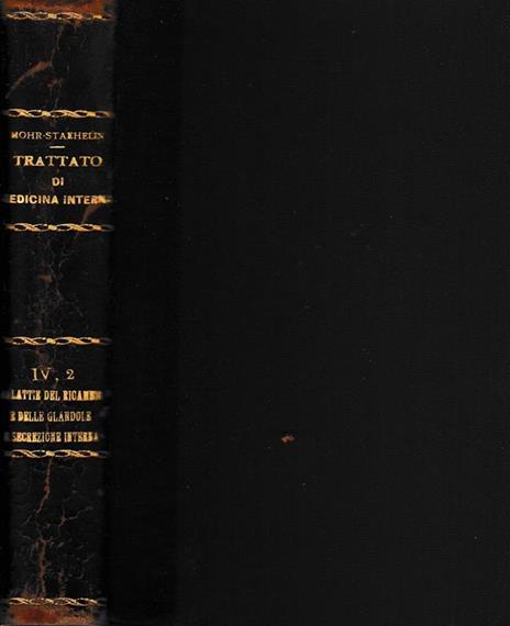 Trattato di Medicina Interna vol. IV parte seconda. Malattie del ricambio e delle ghiandole a secrezione interna - L. Mohr - copertina