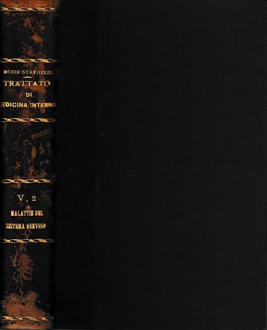 Trattato di Medicina Interna vol. V parte seconda. Malattie del sistema nervoso - L. Mohr - copertina