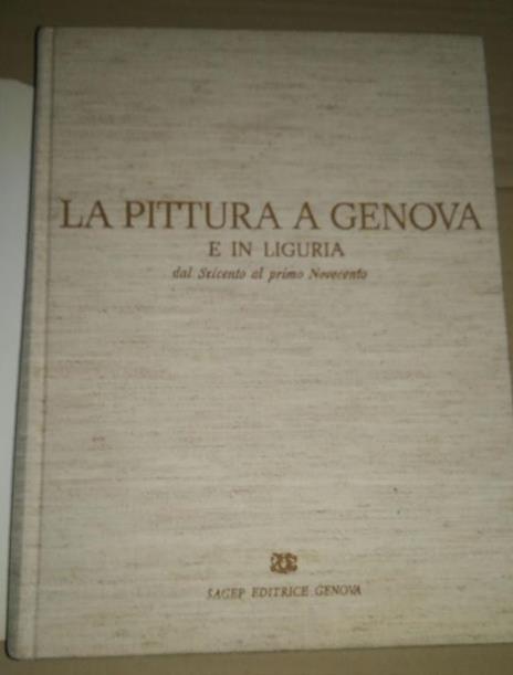 La pittura a genova e in liguria dal seicento ai primi del novecento - 2